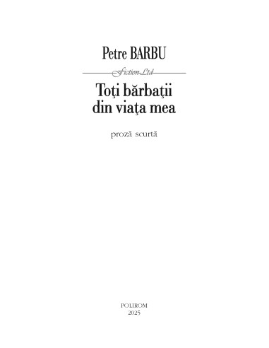 Toţi bărbaţii din viaţa mea Toţi bărbaţii din viaţa mea
