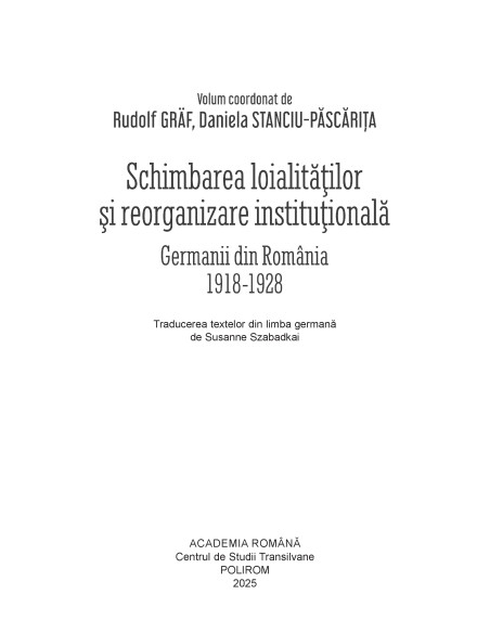 Schimbarea loialităţilor şi reorganizare instituţională