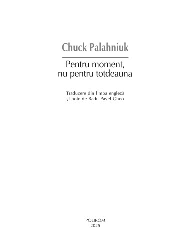 Pentru moment, nu pentru totdeauna