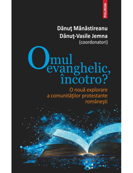 Omul evanghelic, încotro?