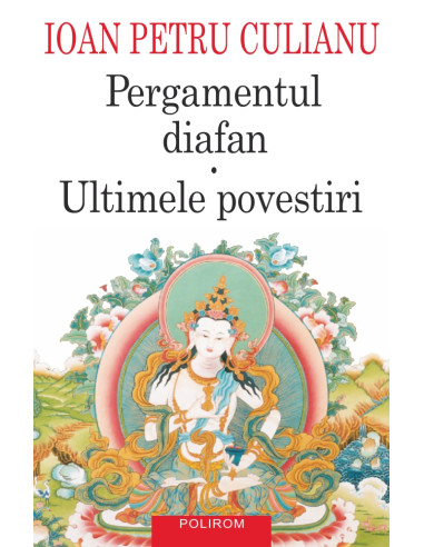 Pergamentul diafan • Ultimele povestiri