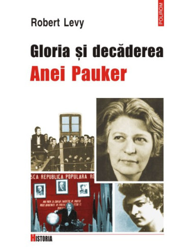 Gloria şi decăderea Anei Pauker