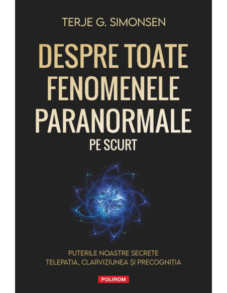 Despre toate fenomenele paranormale, pe scurt