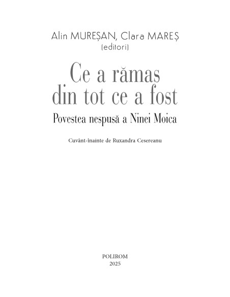 Ce a rămas din tot ce a fost