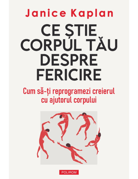 Ce ştie corpul tău despre fericire