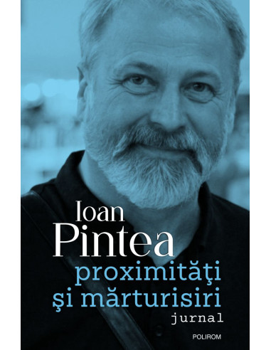 Proximităţi şi mărturisiri