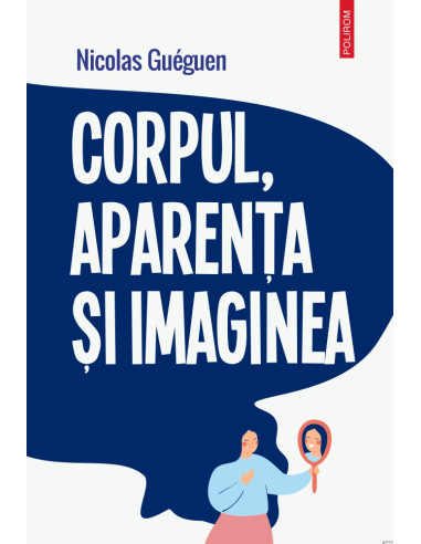 Corpul, aparenţa şi imaginea