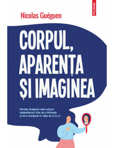 Corpul, aparenţa şi imaginea