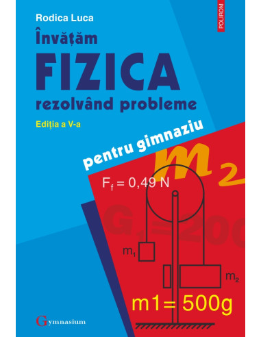 Învăţăm fizica rezolvând probleme