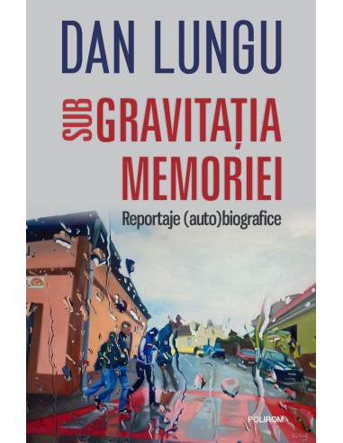 Sub gravitaţia memoriei