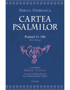 Cartea psalmilor. Psalmii...