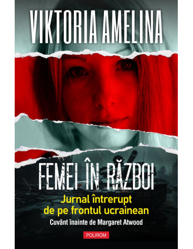 Femei în război. Jurnal întrerupt de pe frontul ucrainean