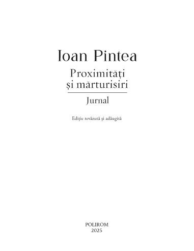 Proximităţi şi mărturisiri. Jurnal Proximităţi şi mărturisiri. Jurnal