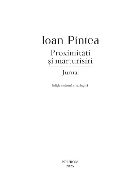 Proximităţi şi mărturisiri. Jurnal
