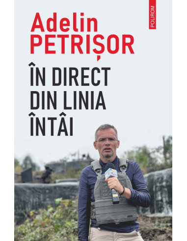 În direct din linia întâi În direct din linia întâi