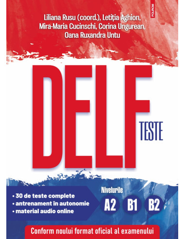Teste DELF. Nivelurile A2, B1, B2