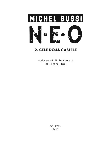 N.E.O. 2. Cele două castele