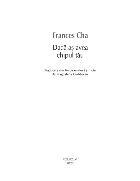 Dacă aş avea chipul tău