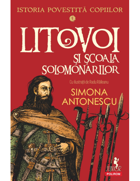 Istoria povestită copiilor. Volumul 4: Litovoi şi Școala Solomonarilor
