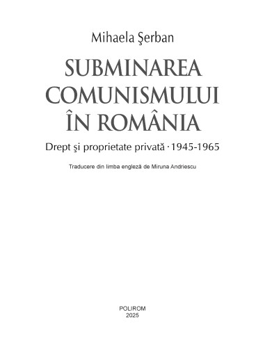 Subminarea comunismului în România