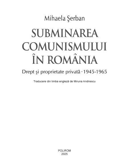 Subminarea comunismului în România