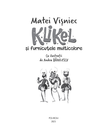 Klikel şi furnicuţele multicolore