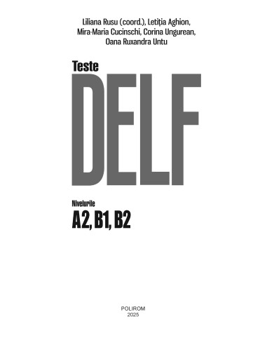 Teste DELF. Nivelurile A2, B1, B2