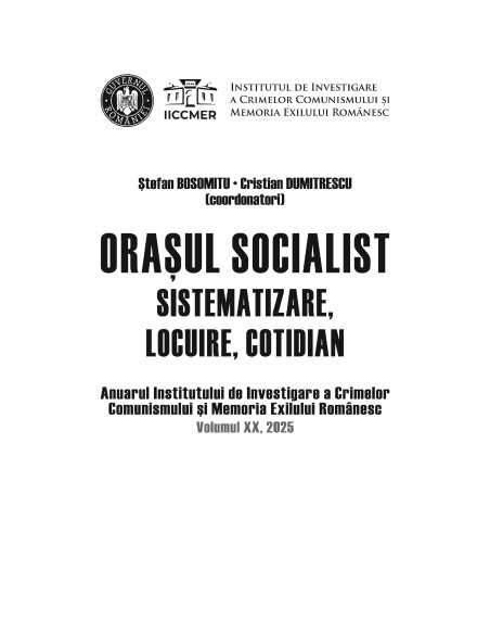 Oraşul socialist. Sistematizare, locuire, cotidian