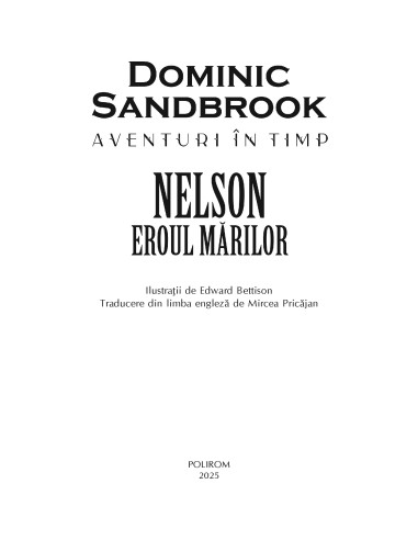 Aventuri în timp. Nelson. Eroul mărilor