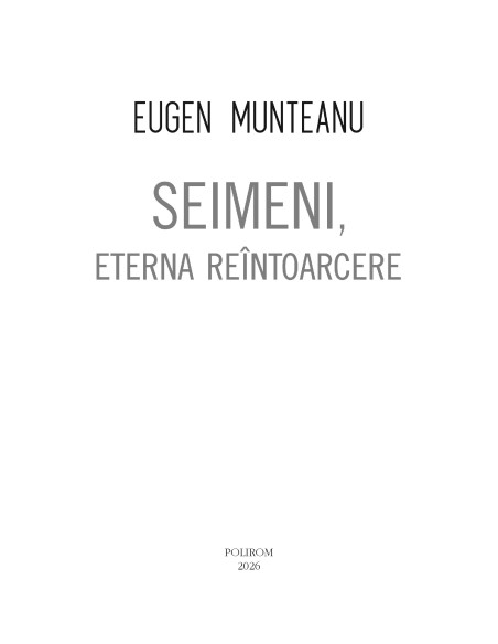 Seimeni, eterna reîntoarcere