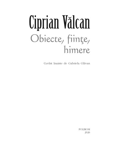 Obiecte, fiinţe, himere