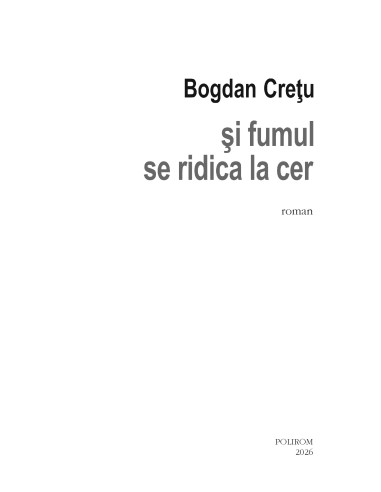 şi fumul se ridica la cer