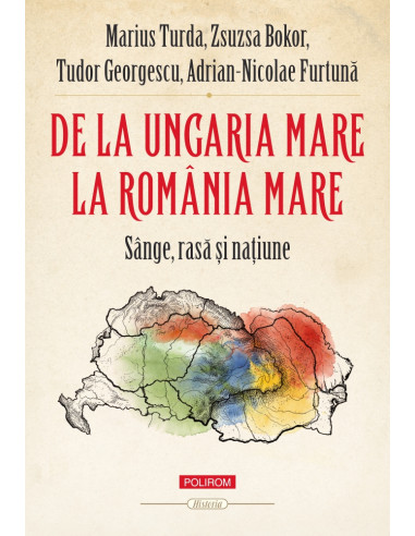 De la Ungaria Mare la România Mare