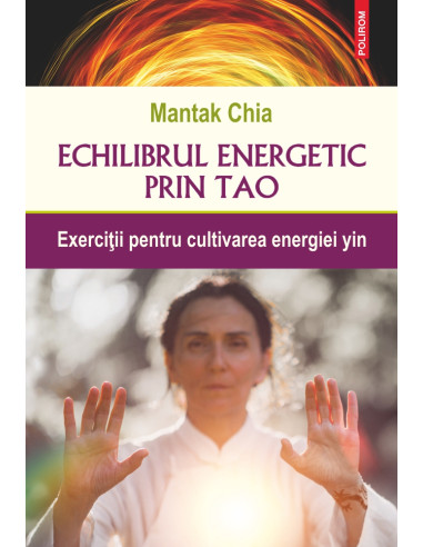 Echilibrul energetic prin Tao