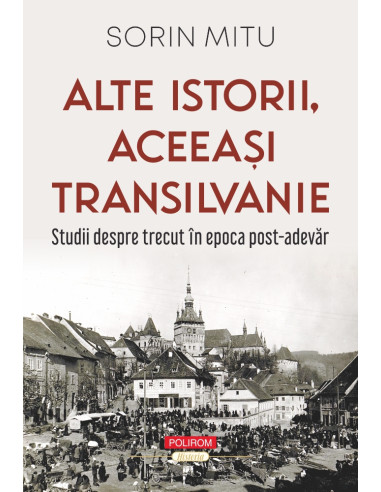 Alte istorii, aceeaşi Transilvanie