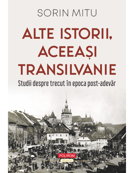 Alte istorii, aceeaşi Transilvanie