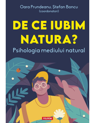 De ce iubim natura?