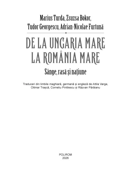 De la Ungaria Mare la România Mare