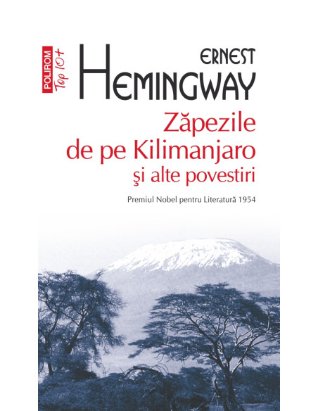 Zăpezile de pe Kilimanjaro şi alte povestiri