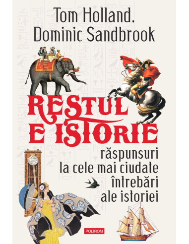 Restul e istorie