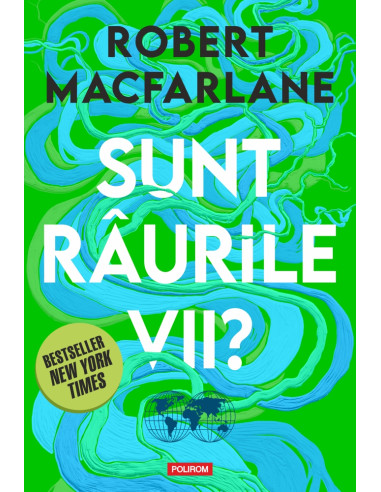 Sunt râurile vii?
