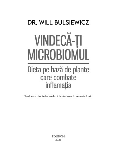 Vindecă-ţi microbiomul