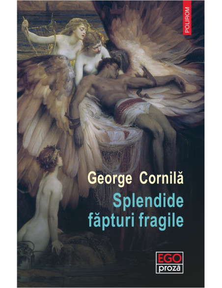 Splendide făpturi fragile