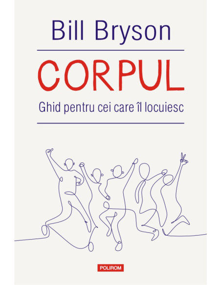 Pachet promoţional Corpul. Ghid pentru cei care il locuiesc