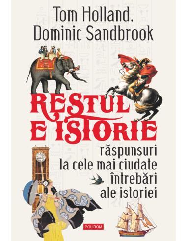 Restul e istorie