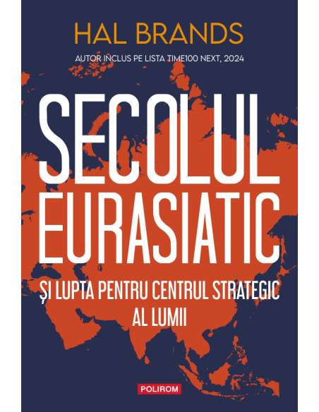 Secolul eurasiatic şi lupta pentru centrul strategic al lumii