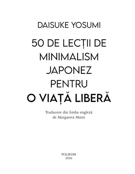 50 de lecţii de minimalism japonez pentru o viaţă liberă