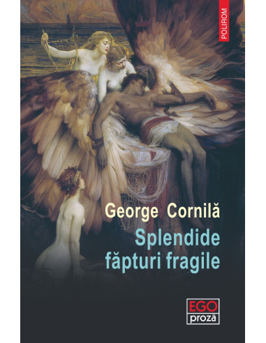 Splendide făpturi fragile