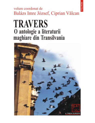 Travers. O antologie a literaturii maghiare din Transilvania