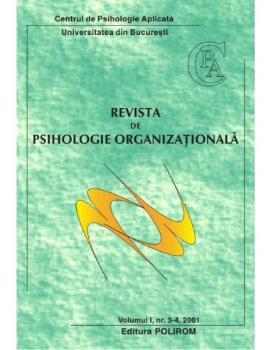 Revista de Psihologie Organizaţională. Vol. I,  Nr. 3-4/2001